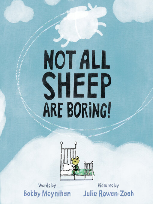 Title details for Not All Sheep Are Boring! by Bobby Moynihan - Available